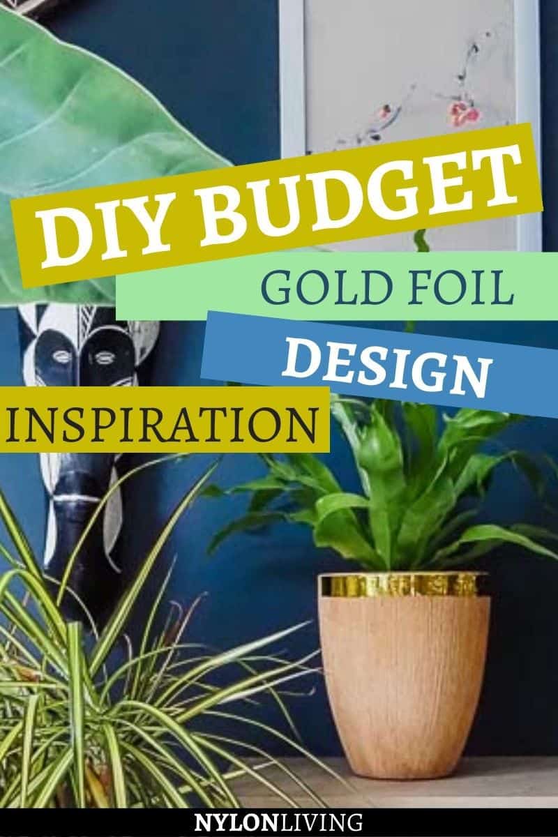 Pinterest Image of a gold foil pot with the text: “DIY Budget Gold Foil Design Inspiration"