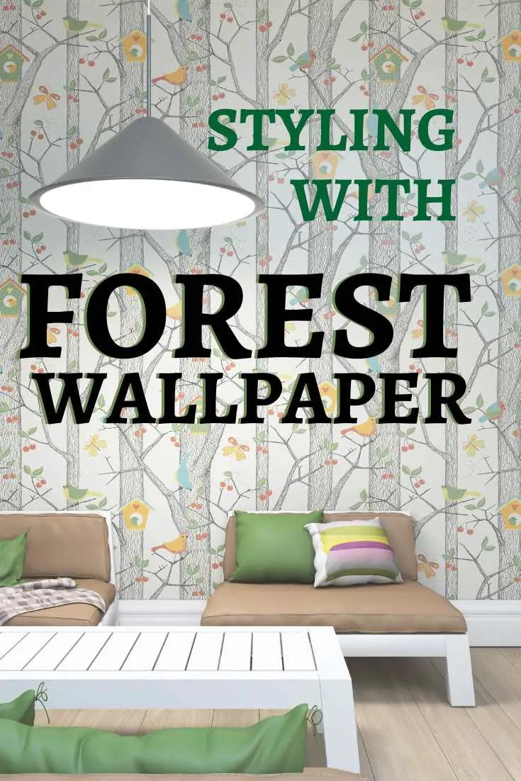 Pinterest pin of a living room with woods wallpaper with words saying: styling with forest wallpaper